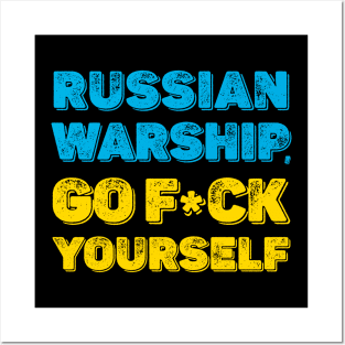 RUSSIAN  WARSHIP, GO F*CK  YOURSELF Posters and Art